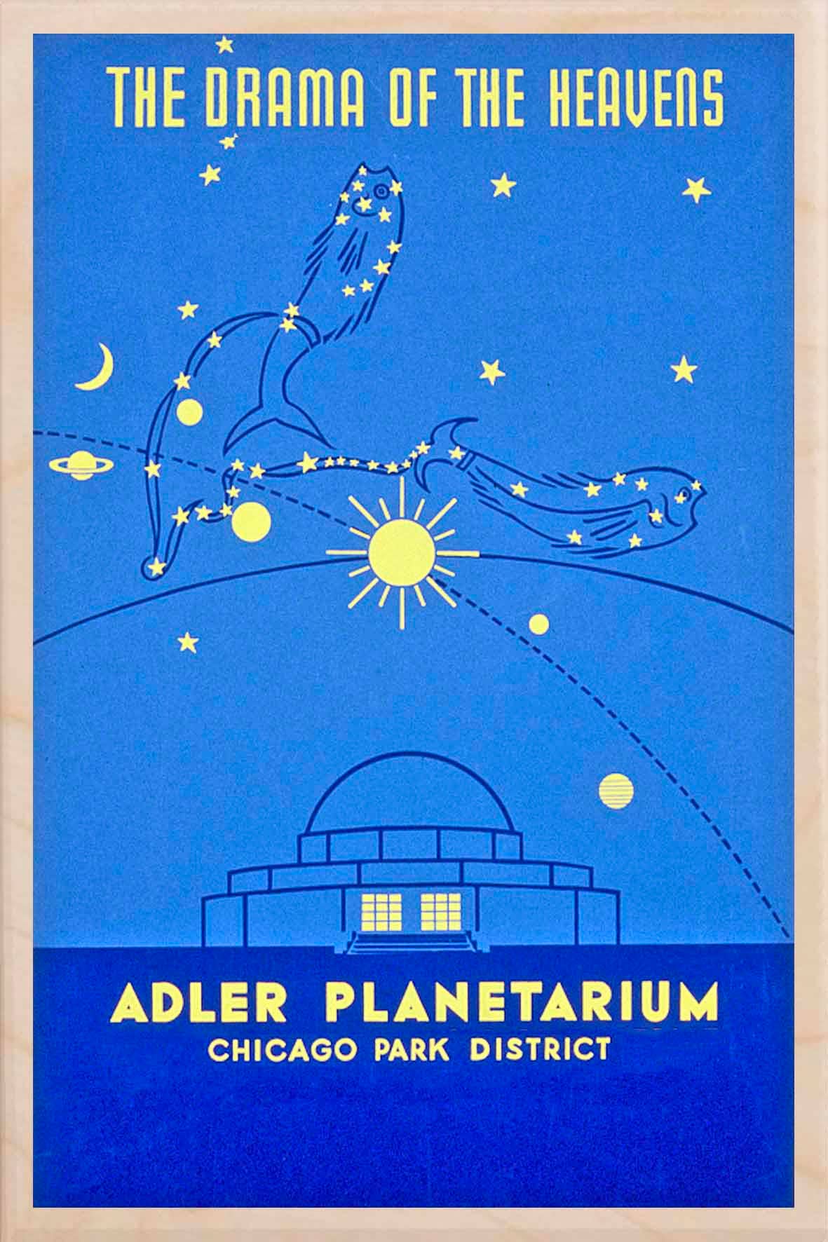 Drama Of The Heavens Adler Planetarium Chicago Park District Retro WPA Poster Drama Of The Heavens Adler Planetarium Chicago Park District Retro WPA Poster